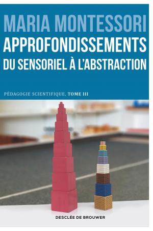 Cover of the book Approfondissements : du sensoriel à l'abstraction by Philippe Meirieu, Luc Cédelle