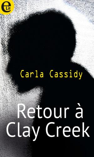 Cover of the book Retour à Clay Creek by Margaret Way, Raye Morgan, Rebecca Winters, Caroline Anderson, Trish Wylie, Shirley Jump