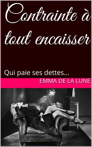 Cover of the book Contrainte à tout encaisser by Thorsten Peter