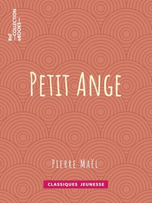Cover of the book Petit Ange by Eugène Labiche, Émile Augier