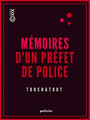 Cover of the book Mémoires d'un préfet de police by Maurice Barrès