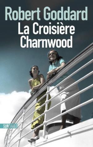 Cover of the book La Croisière Charnwood by Neal STEPHENSON
