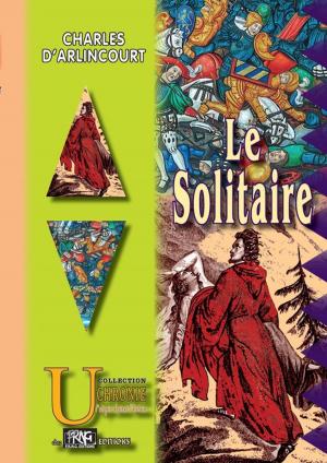 Cover of the book Le Solitaire by Pol Potier De Courcy