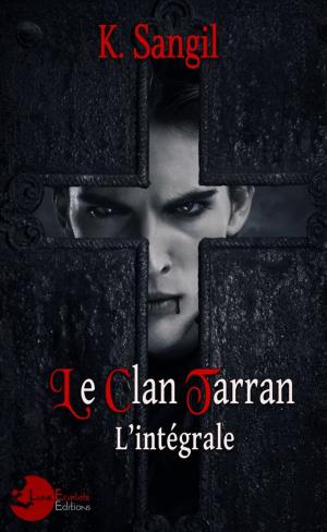 Cover of the book Le Clan Tarran : L'intégrale by Josette Reuel
