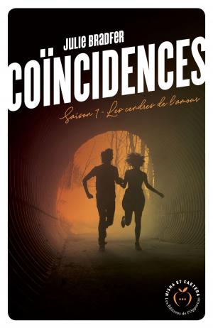 Cover of the book Coïncidences - Saison 1 Les cendres de l'amour by Eva de Kerlan