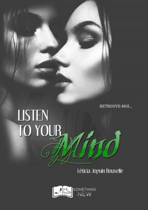 Cover of the book Listen to your Mind by Marie Luny