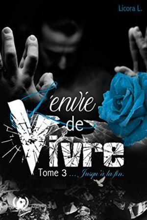 Cover of the book L'envie de vivre - Tome 3 by Adrienne deWolfe