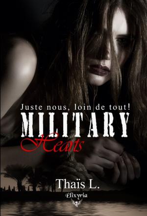 Cover of the book Military hearts by Loïs-Ly
