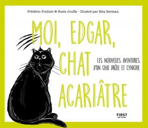 Cover of the book Moi, Edgar, chat acariâtre tome 2 - Les nouvelles aventures d'un chat drôle et cynique by Cyrille BOULAY