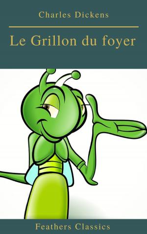Cover of Le Grillon du foyer (Feathers Classics)