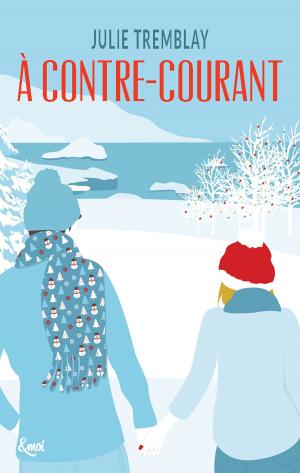 Cover of the book À contre-courant by Lauren Rowe