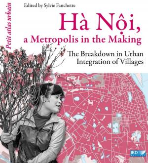 Cover of the book Hà Nội, a Metropolis in the Making by Collectif