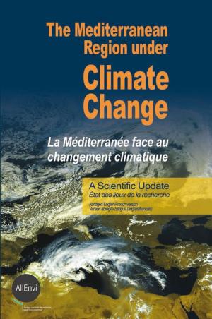 Cover of the book The Mediterranean Region under Climate Change. A scientific update: Abridged English/French Version by Hervé Rakoto Ramiarantsoa, Chantal Blanc-Pamard