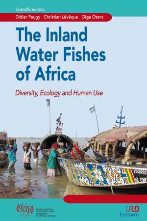 Cover of the book The inland water fishes of Africa by Céline Vacchiani-Marcuzzo, Frédéric Giraut