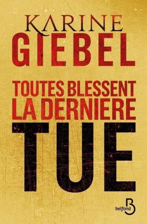Cover of the book Toutes blessent, la dernière tue (collector) by Lucy DIAMOND