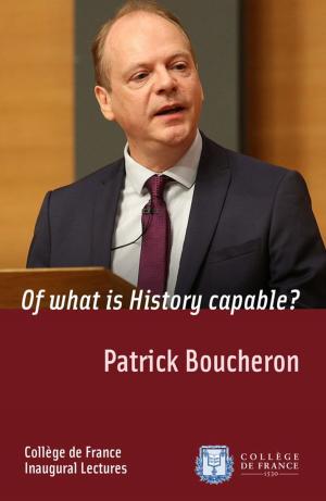 Cover of the book Of what is History capable? by Jacques Bouveresse