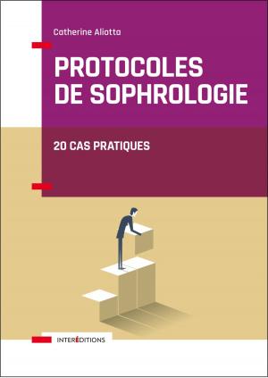 Cover of the book Protocoles de sophrologie by Françoise Keller
