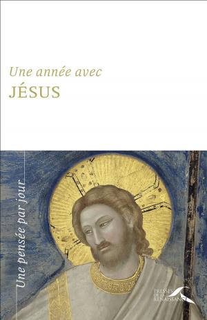 Cover of the book Une année avec Jésus-nouvelle édition by Henri MADELIN, Caroline PIGOZZI