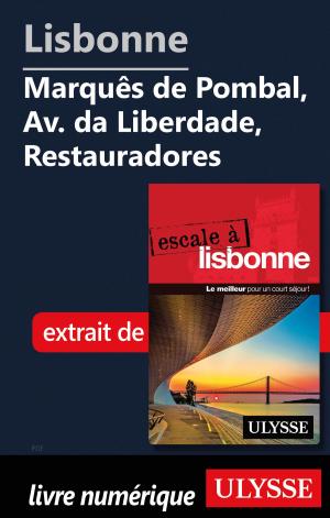Cover of the book Lisbonne -Marquês de Pombal, Av. da Liberdade, Restauradores by Collectif