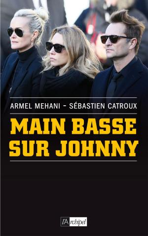 Cover of the book Main basse sur Johnny by Alain Wodrascka