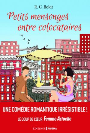 Cover of the book Petits mensonges entre colocataires by Melody Grace
