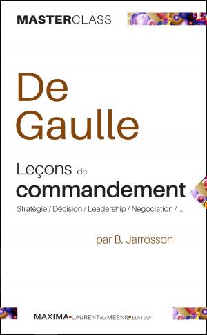 Cover of the book De Gaulle - Leçons de commandement by Michel Giran