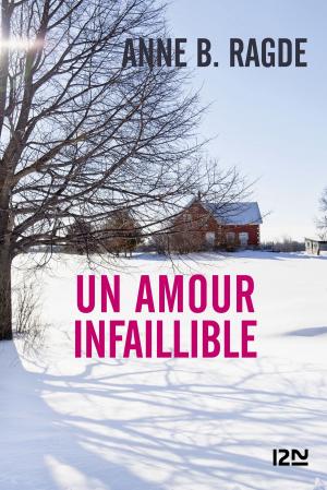 Cover of the book Un amour infaillible by Myriam LEVAIN, Julia TISSIER, Virginie FRANÇOIS