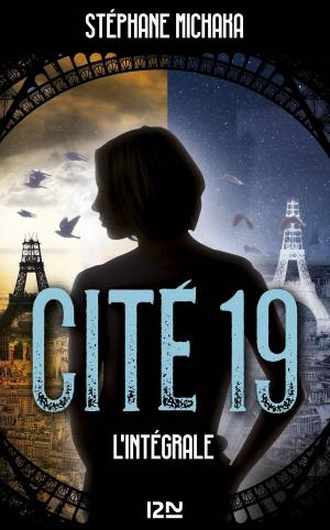 Cover of the book Cité 19 - L'intégrale by Daniel HANOVER