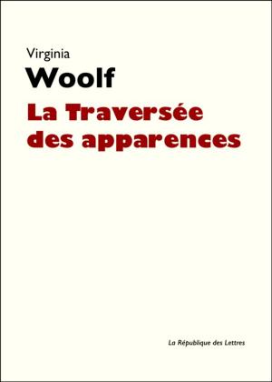 Cover of the book La Traversée des apparences by Baruch Spinoza