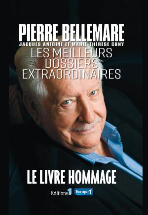 Cover of the book Les Meilleurs dossiers extraordinaires by Pierre Bellemare, Jean-François Nahmias