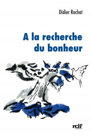 Book cover of A la recherche du bonheur