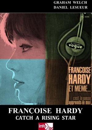 Book cover of Françoise Hardy - Catch A Rising Star