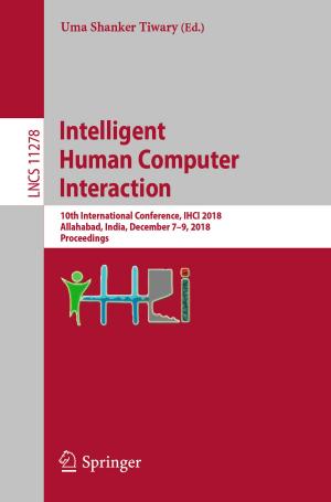 Cover of the book Intelligent Human Computer Interaction by Qiang Yu, Huajin Tang, Jun Hu, Kay  Tan Chen