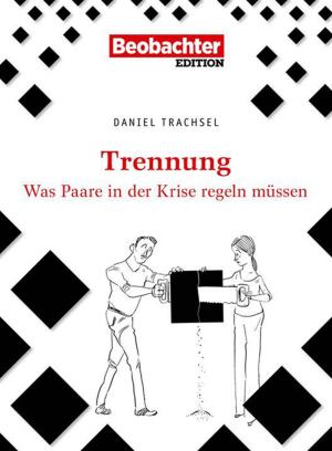 Cover of the book Trennung by Gabriela Baumgartner, Käthi Zeugin, Caro / Westermann, Focus Grafik GmbH