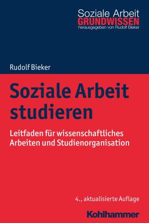 Cover of the book Soziale Arbeit studieren by Erwin Breitenbach, Markus Dederich, Stephan Ellinger, Erwin Breitenbach