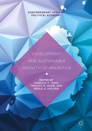 Cover of the book Development and Sustainable Growth of Mauritius by Kan Zheng, Lin Zhang, Wei Xiang, Wenbo Wang