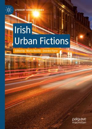 Cover of the book Irish Urban Fictions by Adrian Wallwork