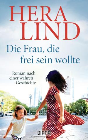 Cover of the book Die Frau, die frei sein wollte by Léa Linster
