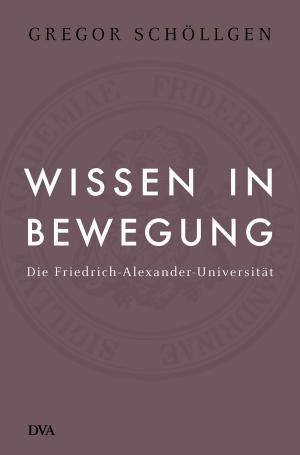 Cover of the book Wissen in Bewegung by Marcel Reich-Ranicki
