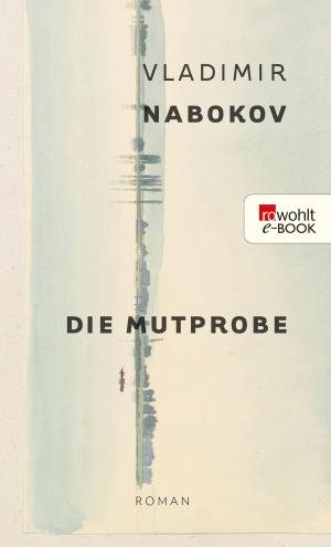 Cover of the book Die Mutprobe by Louis-Ferdinand Céline