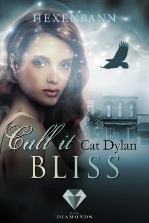 bigCover of the book Call it bliss. Hexenbann (Ein Spin-off der "Call it magic"-Serie) by 