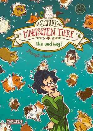 Cover of the book Die Schule der magischen Tiere 10: Hin und weg! by Jennifer L. Armentrout