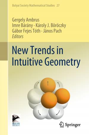 Cover of the book New Trends in Intuitive Geometry by Reiner Bartl, Christoph Bartl, Bertha Frisch