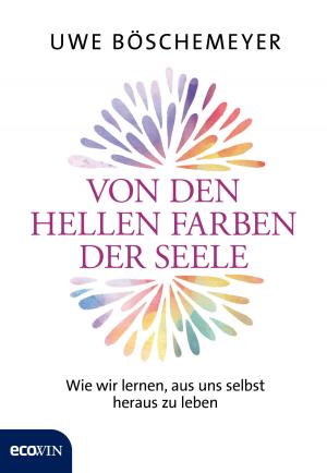Cover of the book Von den hellen Farben der Seele by Traudi Portisch, Hugo Portisch