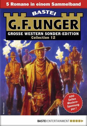 Cover of the book G. F. Unger Sonder-Edition Collection 12 - Western-Sammelband by Katrin Kastell