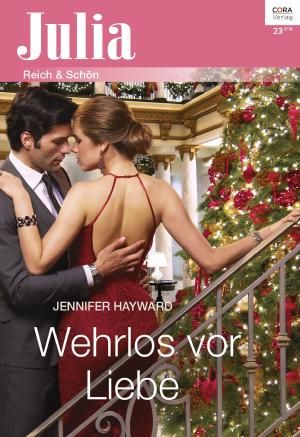 Cover of the book Wehrlos vor Liebe by Melanie Milburne