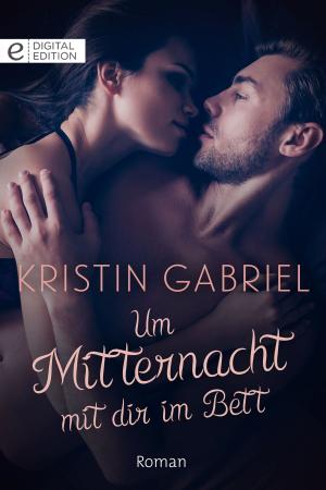 Cover of the book Um Mitternacht mit dir im Bett by Kate Hoffmann