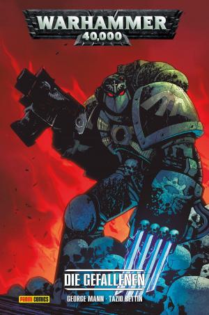 Cover of the book Warhammer 40,000, Band 3 - Die Gefallenen by Max Brooks, Joe Hill, Tad Williams, David Liss, John Connolly, Kelley Armstrong, Stephen R. Bissette, Jonathan Maberry, Mike Carey, David Wellington