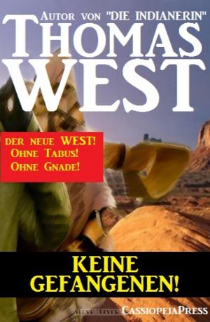 Cover of the book Keine Gefangenen! by Dominique Douree