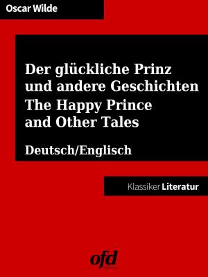 bigCover of the book Der glückliche Prinz und andere Geschichten - The Happy Prince and Other Tales by 